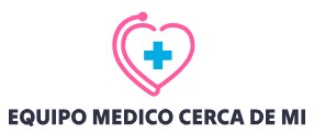 EQUIPO MEDICO CERCA DE MI